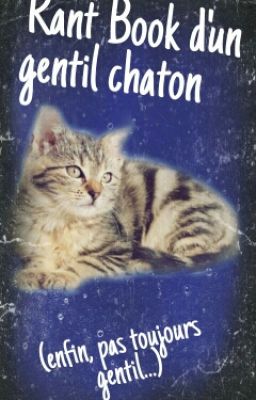 Rant Book d'un gentil chaton