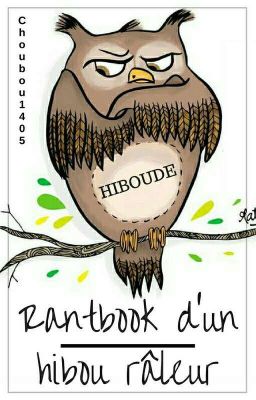 Rant book d'un hibou râleur