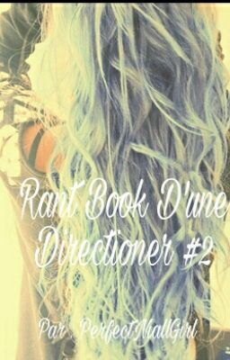 Rant Book D'une Directioner #2