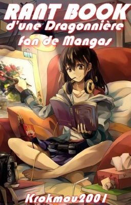 Rant Book d'une Dragonnière fan de Mangas