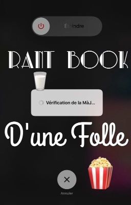 Rant-Book d'une folle 2