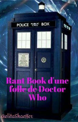 Rant Book d'une folle de Doctor Who 