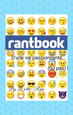 Rant Book d'une vie passionnante ( ou pas ) ! 