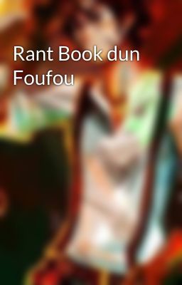 Rant Book dun Foufou 