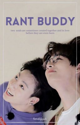 RANT BUDDY | VKOOK