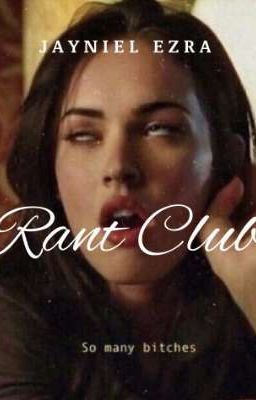 Rant Club♡