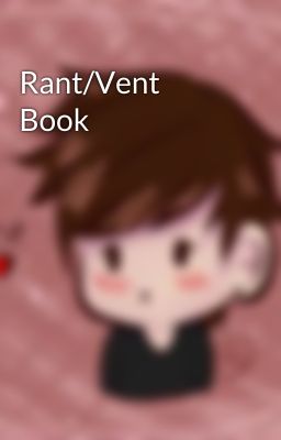 Rant/Vent Book