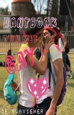 Rantbook d'un mec Gay 🌈 RÉSURRECTION