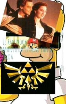 Rantbook d'un oncer fan de Zelda et de Titanic