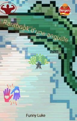 rantbook d'une anguille