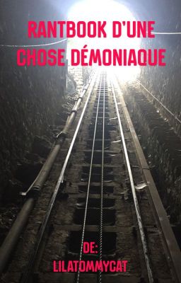 Rantbook d'une chose démoniaque 