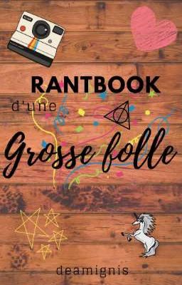 Rantbook d'une grosse folle