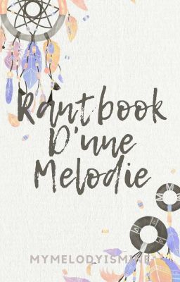 Rantbook d'une mélodie 