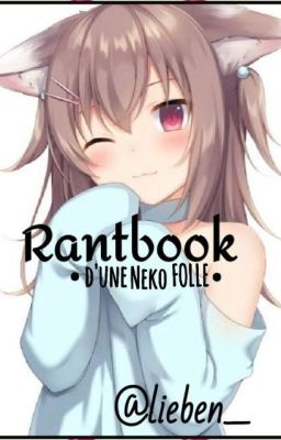 Rantbook d'une neko folle