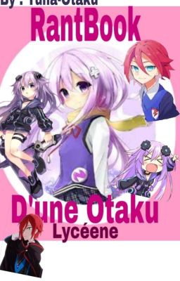 RantBook D'une Otaku Lycéene [Tome 2]