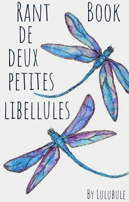 Rantbook de deux petites libellules 