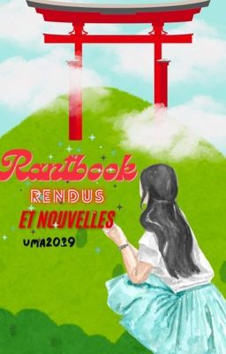 Rantbook, rendus et nouvelles