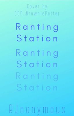 Ranting Station