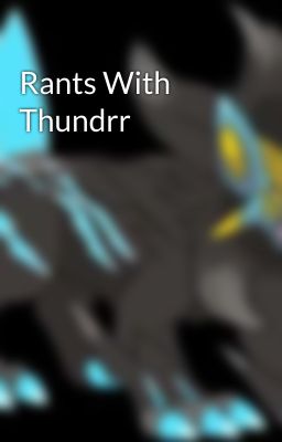 Rants With Thundrr