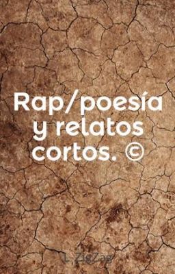 Rap/poesía y relatos cortos. ©