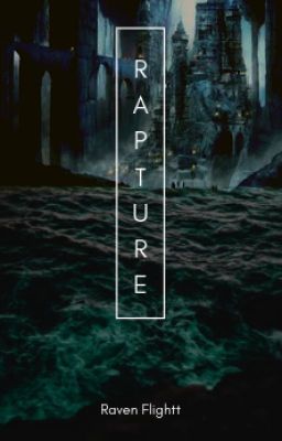 Rapture (WIP)