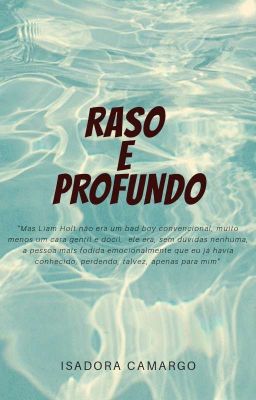 Raso e Profundo 