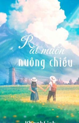 Rất Muốn Nuông Chiều 