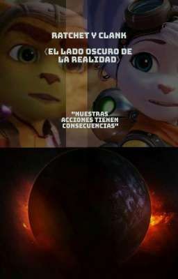 Ratchet y Clank《El Lado Oscuro De La Realidad》