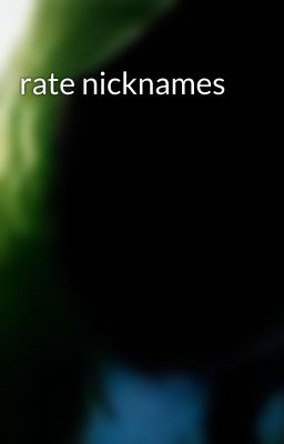 rate nicknames