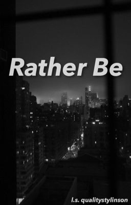 Rather Be ✅