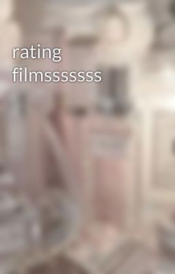 rating filmsssssss