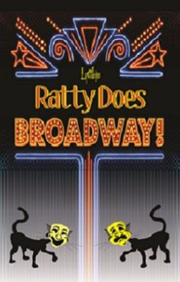 Ratty Does Broadway