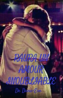 Raura un amour inoubliable