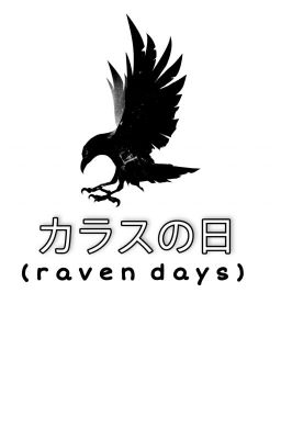 Raven days || KazuFuyu