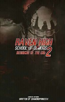 (RAVEN HIGH: SCHOOL of DEMONS 2) BEGINNING of THE END