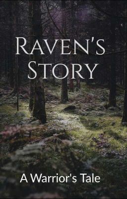 Raven's story, a warrior's tale