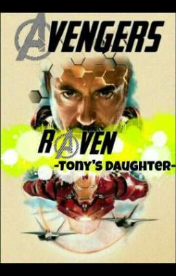 Raven -Tony's Daughter- [Tony & Loki FF] #wattys2018