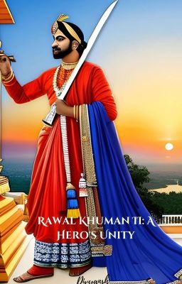 Rawal Khuman II: A Hero's Unity