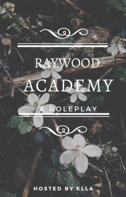 raywood academy | a roleplay 