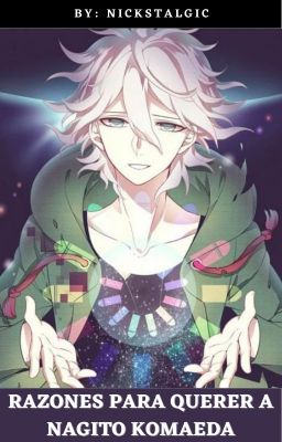 Razones para querer a Nagito Komaeda