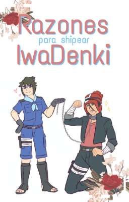 ✧ Razones para shipear IwaDenki ✧