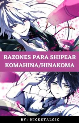 Razones para shipear KomaHina/HinaKoma: Análisis