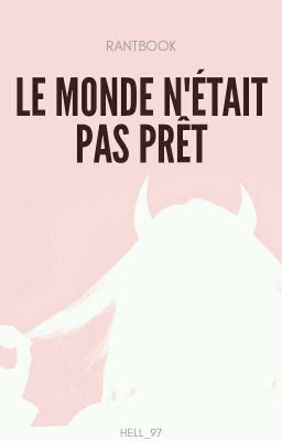 [RB] Le monde n'était pas prêt.