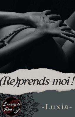 (Re)prends-moi !