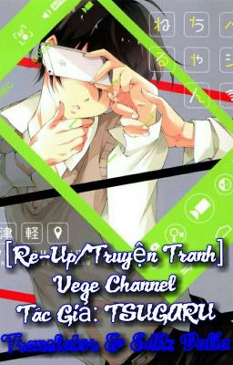 [Re-Up/Truyện Tranh] Vege Channel  