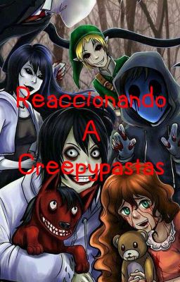 Reaccionando A Los Creepypastas (Raps/Memes/Ships)