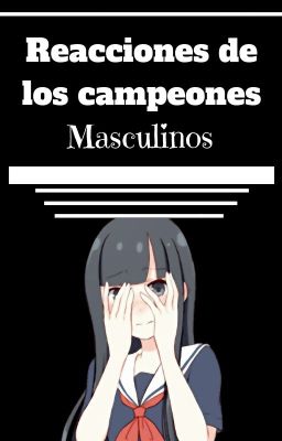 ✎Reacciones de league of legends✐ ||Campeones masculinos||