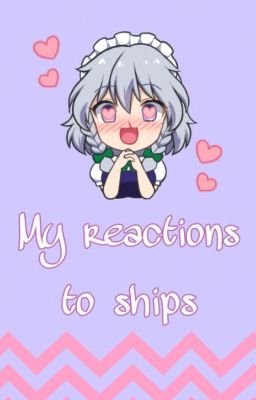 ❤ Reaction to ships ❤