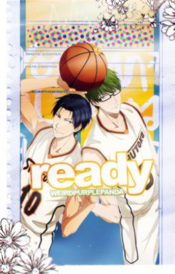 Ready [Kuroko No Basket | Soulmate AU | AoKuro | MidoTaka]