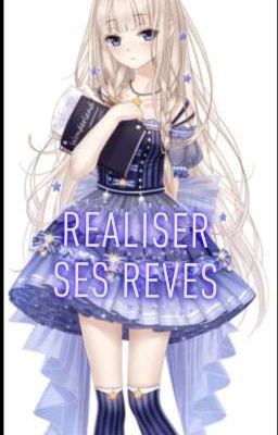 Réaliser ses rêves 